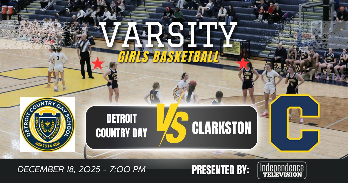 LIVE- Detroit Country Day vs Clarkston Girls Basketball