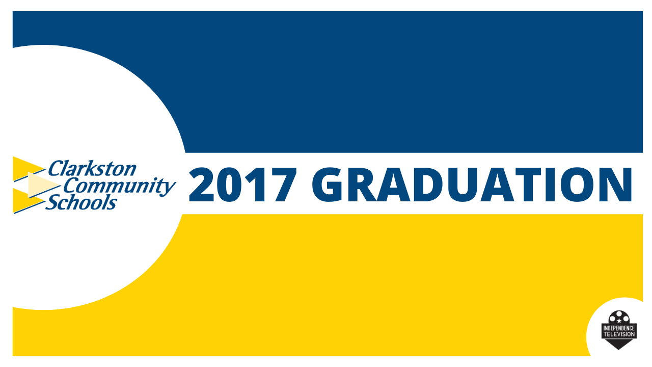 Clarkston High School Graduation (2017)